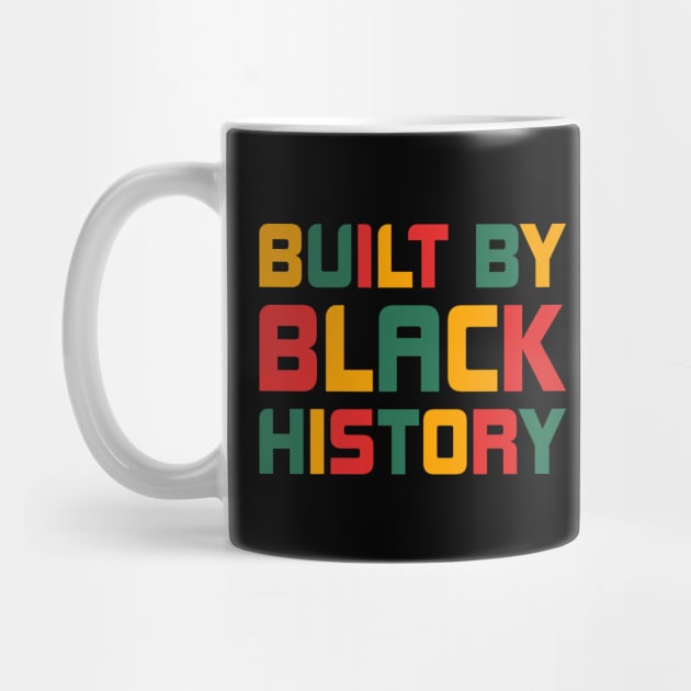 Built By Black History 2021 by SbeenShirts